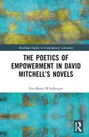 The Poetics of Empowerment in David Mitchell's Novels