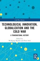 Technological Innovation, Globalization and the Cold War