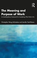 The Meaning and Purpose of Work