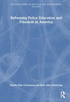 Reframing Police Education and Freedom in America
