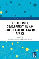 The Internet, Development, Human Rights and the Law in Africa