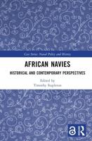 African Navies: Historical and Contemporary Perspectives