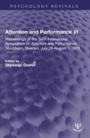 Attention and Performance VI