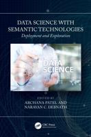 Data Science With Semantic Technologies. Deployment and Exploration