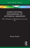 Computational Engineering of Historical Memories