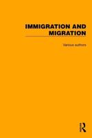 Routledge Library Editions. Immigration and Migration
