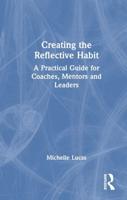 Creating the Reflective Habit