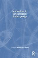 Innovations in Psychological Anthropology
