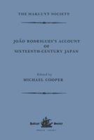 João Rodrigues's Account of Sixteenth-Century Japan