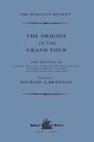 The Origins of the Grand Tour, 1649-1663