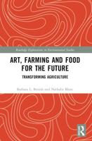 Art, Farming and Food for the Future