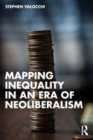 Mapping Inequality in an Era of Neoliberalism