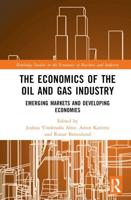 The Economics of the Global Oil and Gas Industry
