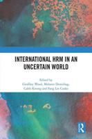 International HRM in an Uncertain World