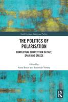 The Politics of Polarisation: Conflictual Competition in Italy, Spain and Greece