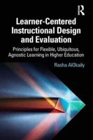 Learner-Centered Instructional Design and Evaluation