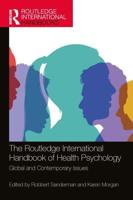 The Routledge International Handbook of Health Psychology