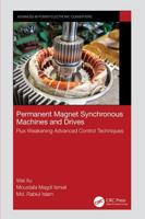 Permanent Magnet Synchronous Machines and Drives