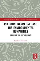 Religion, Narrative, and the Environmental Humanities