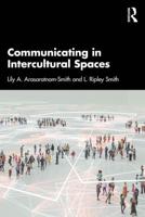 Communicating in Intercultural Spaces