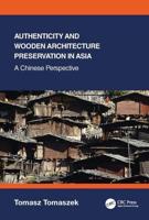 Authenticity and Wooden Architecture Preservation in Asia