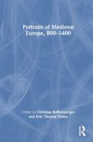 Portraits of Medieval Europe, 800-1400
