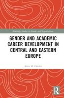 Gender and Academic Career Development in Central and Eastern Europe