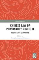 Chinese Law of Personality Rights II: Codification Experience