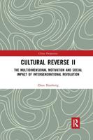 Cultural Reverse Ⅱ: The Multidimensional Motivation and Social Impact of Intergenerational Revolution