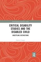 Critical Disability Studies and the Disabled Child