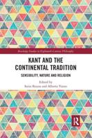 Kant and the Continental Tradition: Sensibility, Nature, and Religion