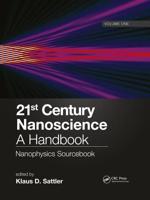 21st Century Nanoscience Volume 1 Nanophysics Sourcebook