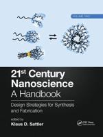 21st Century Nanoscience Volume 2 Design Strategies for Synthesis and Fabrication