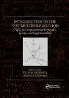 Introduction to the Fast Multipole Method: Topics in Computational Biophysics, Theory, and Implementation