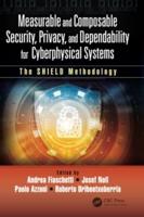 Measurable and Composable Security, Privacy, and Dependability