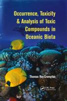Occurrence, Toxicity & Analysis of Toxic Compounds in Oceanic Biota