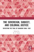 The Sovereign, Subject and Colonial Justice