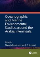 Oceanographic and Marine Environmental Studies Around the Arabian Peninsula