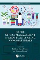 Biotic Stress Management of Crop Plants Using Nanomaterials