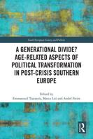 A Generational Divide? Age-related Aspects of Political Transformation in Post-crisis Southern Europe