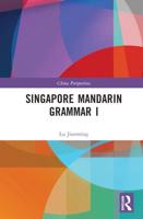 Singapore Mandarin Grammar. I