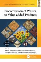 Bioconversion of Wastes to Value-Added Products