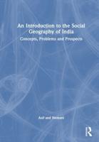 An Introduction to the Social Geography of India