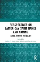 Perspectives on Latter-Day Saint Names and Naming