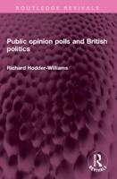 Public Opinion Polls and British Politics