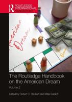The Routledge Handbook on the American Dream. Volume 2
