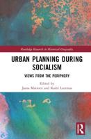 Urban Planning During Socialism