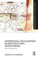 Experiential Visualization in Architectural Design Media