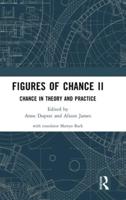 Figures of Chance. II Chance in Theory and Practice