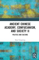Ancient Chinese Academy, Confucianism, and Society II